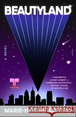 Beautyland Marie-Helene Bertino 9781250338020 Picador USA