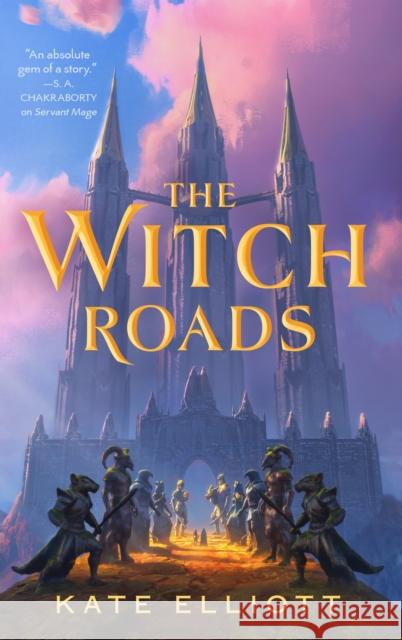 The Witch Roads Kate Elliott 9781250338617 Tor Books