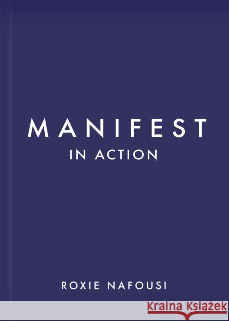 Manifest in Action Roxie Nafousi 9781250340177