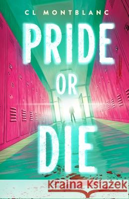 Pride or Die CL Montblanc 9781250340474 Wednesday Books