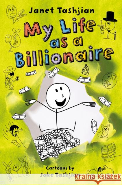 My Life as a Billionaire Janet Tashjian Jake Tashjian 9781250341235