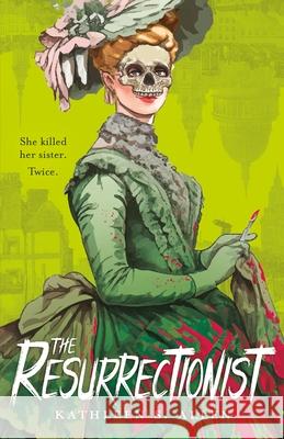 The Resurrectionist Kathleen S. Allen 9781250341778
