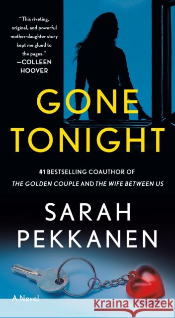 Gone Tonight Sarah Pekkanen 9781250344120 St. Martin's Publishing Group