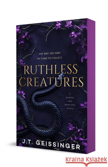 Ruthless Creatures: Queens and Monsters Book 1 J. T. Geissinger 9781250346704 Bramble