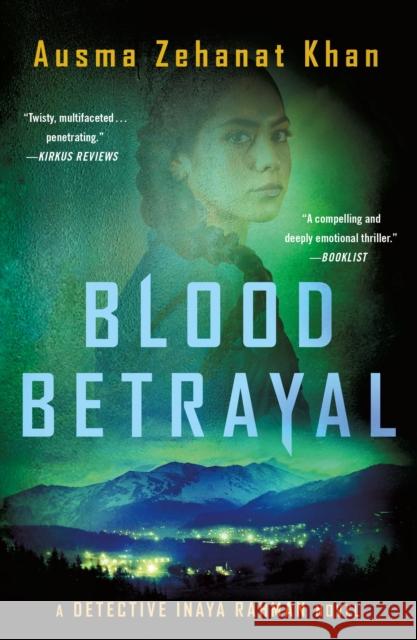 Blood Betrayal Ausma Zehanat Khan 9781250353825 Minotaur Books,US