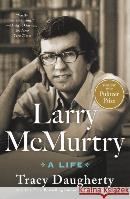 Larry McMurtry: A Life Tracy Daugherty 9781250354587 St. Martin's Griffin