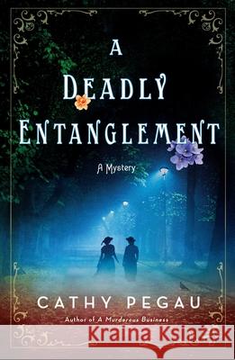 A Deadly Entanglement Cathy Pegau 9781250356512 Minotaur Books