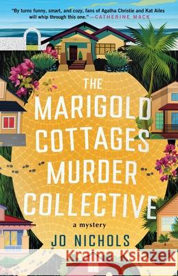 The Marigold Cottages Murder Collective Jo Nichols 9781250356543