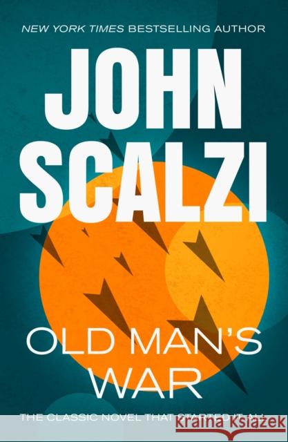 Old Man's War John Scalzi 9781250359735 Tor Books