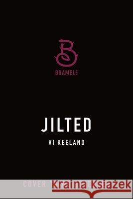 Jilted VI Keeland 9781250359858 Bramble