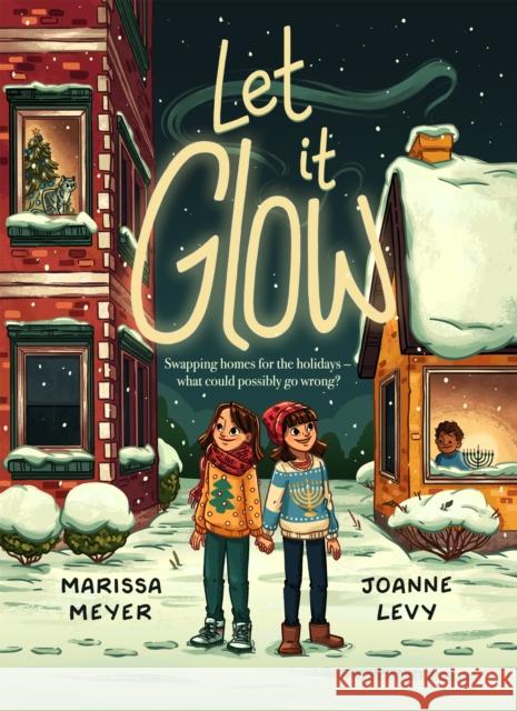 Let it Glow Joanne Levy 9781250360816 Feiwel and Friends