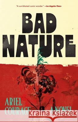Bad Nature Ariel Courage 9781250360861 Holt Paperbacks
