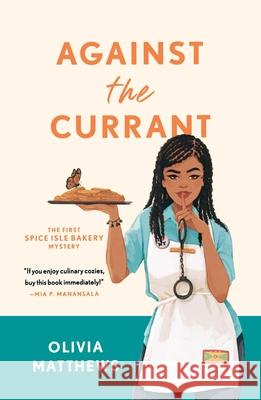 Against the Currant Olivia Matthews 9781250369734 Griffin