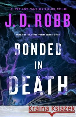 Bonded in Death J. D. Robb 9781250370815 St. Martin's Griffin