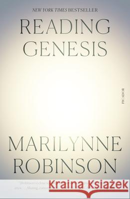 Reading Genesis Marilynne Robinson 9781250371850