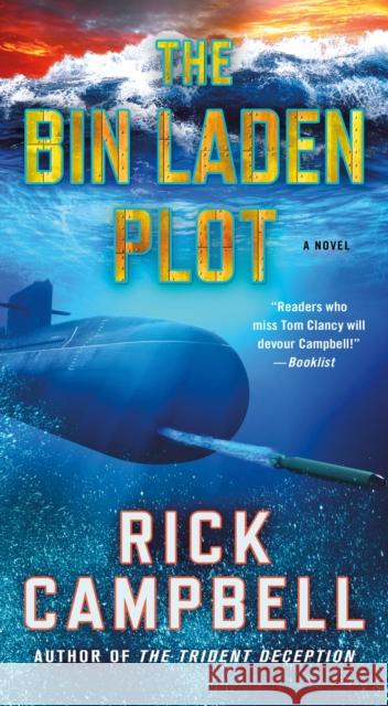 The Bin Laden Plot: A Novel Rick Campbell 9781250372109 St. Martin's Press