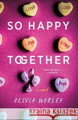 So Happy Together Olivia Worley 9781250372321
