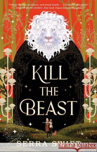 Kill the Beast Serra Swift 9781250373786 Tor Books