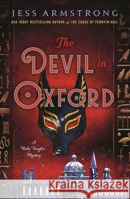 The Devil in Oxford: A Ruby Vaughn Mystery Jess Armstrong 9781250374677 Minotaur Books