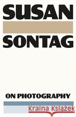 On Photography Susan Sontag 9781250374745 Picador USA