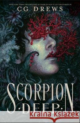 Scorpion Deep Cg Drews 9781250376312 Feiwel & Friends
