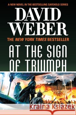 At the Sign of Triumph David Weber 9781250376404