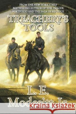 Treachery's Tools L. E. Modesitt 9781250376558