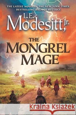 Mongrel Mage L. E. Modesitt 9781250377999