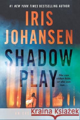 Shadow Play Iris Johansen 9781250378743 Griffin