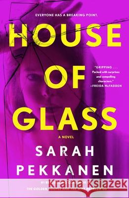 House of Glass Sarah Pekkanen 9781250382832 St. Martin's Griffin