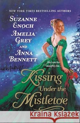 Kissing Under the Mistletoe Suzanne Enoch 9781250384737