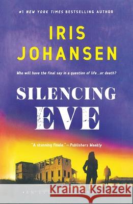 Silencing Eve Iris Johansen 9781250384812 Griffin