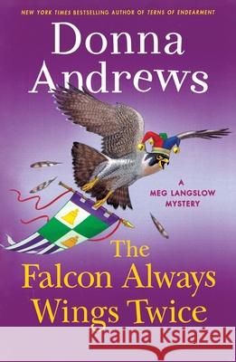 Falcon Always Wings Twice Donna Andrews 9781250385512 Minotaur Books