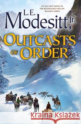 Outcasts of Order L. E. Modesitt 9781250385567