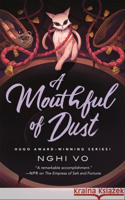 A Mouthful of Dust Nghi Vo 9781250386403 Tordotcom
