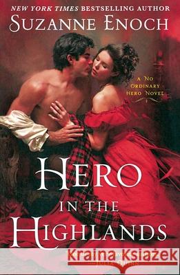 Hero in the Highlands Suzanne Enoch 9781250390073