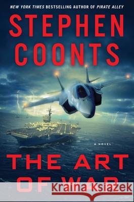 Art of War: A Jake Grafton Novel Stephen Coonts 9781250390318 Griffin