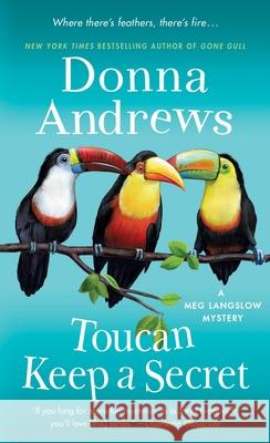 Toucan Keep a Secret Donna Andrews 9781250391872 Minotaur Books