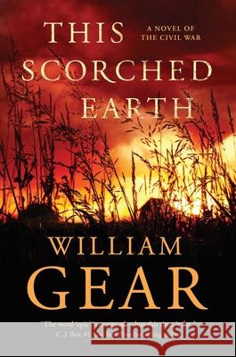 This Scorched Earth William Gear 9781250393241 Forge