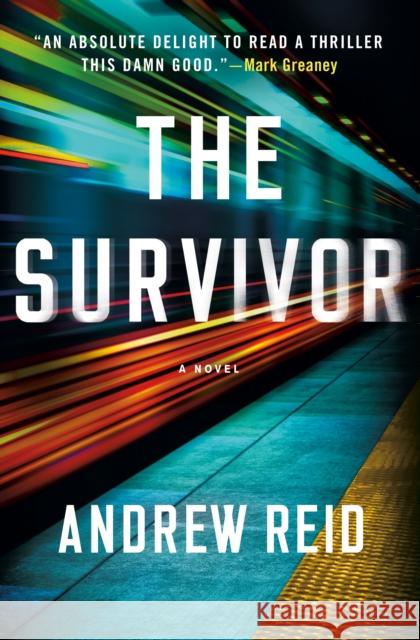 The Survivor Andrew Reid 9781250393289 Minotaur Books