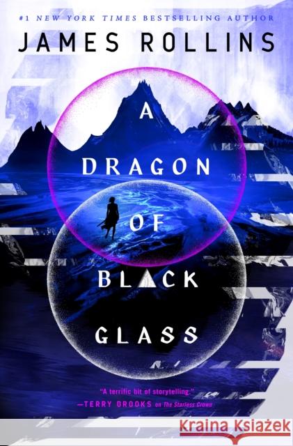 A Dragon of Black Glass James Rollins 9781250393623 Tor Publishing Group