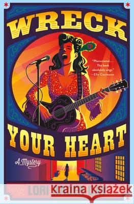 Wreck Your Heart Lori Rader-Day 9781250393739