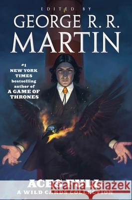 Aces Full: A Wild Cards Collection George R. R. Martin 9781250396914 Tordotcom