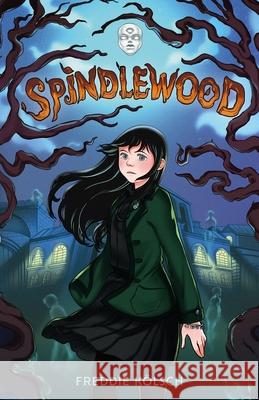 Spindlewood Freddie K?lsch 9781250397034
