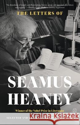 The Letters of Seamus Heaney Seamus Heaney Christopher Reid 9781250397522