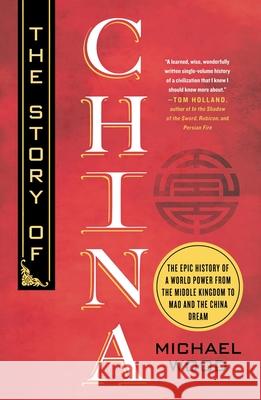 The Story of China Michael Wood 9781250399489 St. Martin's Griffin