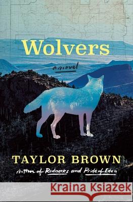 Wolvers Taylor Brown 9781250401373 St. Martin's Press