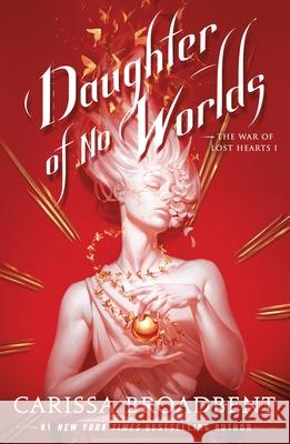Daughter of No Worlds Carissa Broadbent 9781250405371 Bramble