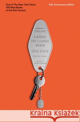 A Manual for Cleaning Women: Selected Stories (10th Anniversary Edition) Lucia Berlin 9781250406057 Picador USA