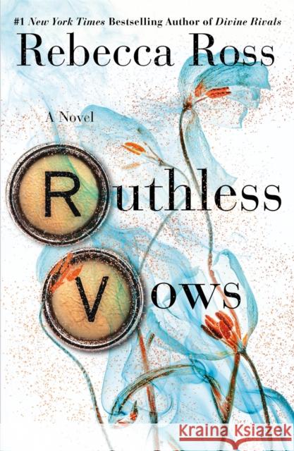 Ruthless Vows Rebecca Ross 9781250406248 St. Martin's Publishing Group